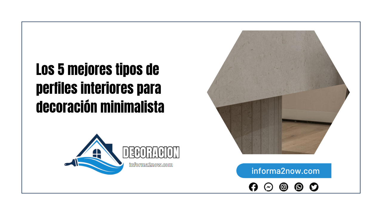 Los 5 mejores tipos de perfiles interiores para decoración minimalista