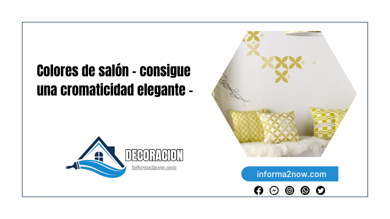 Colores de salón – consigue una cromaticidad elegante