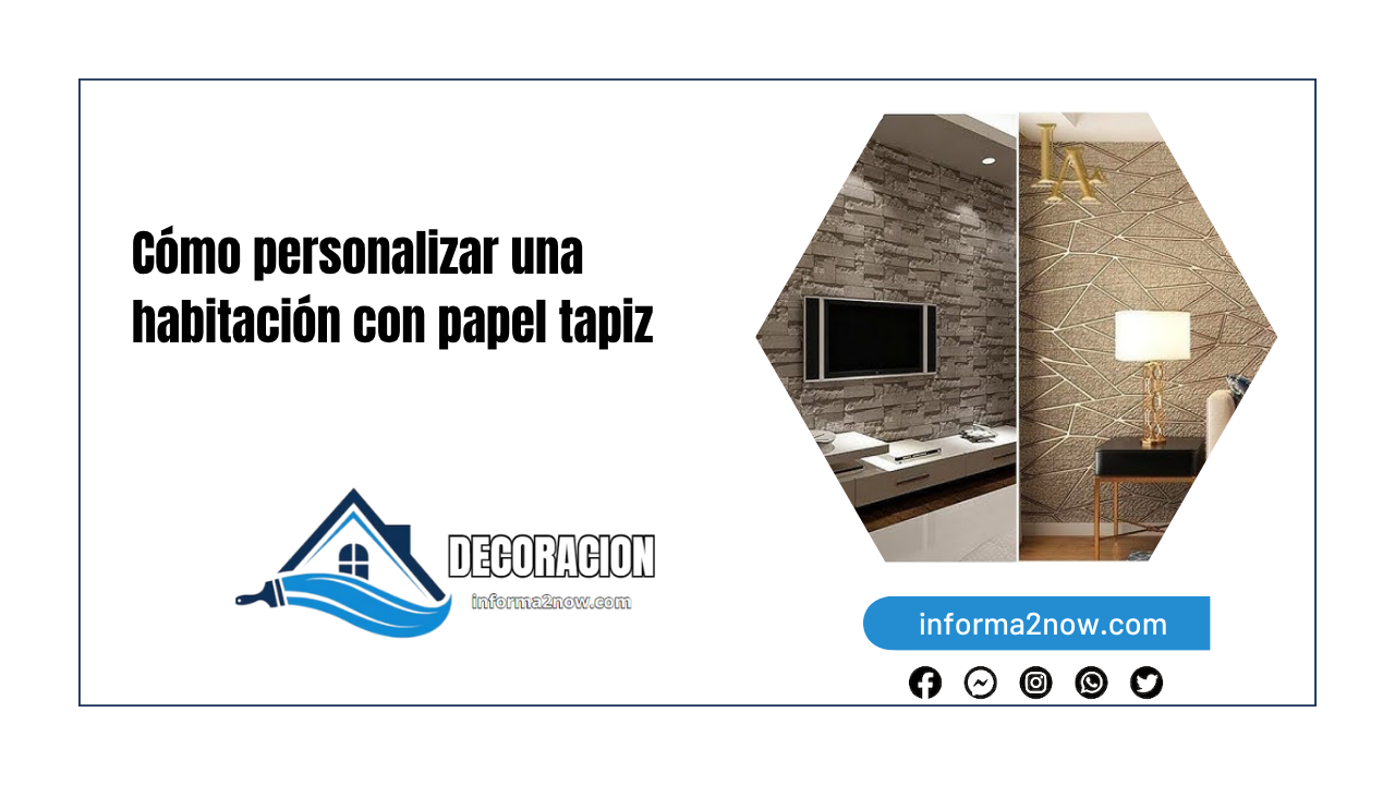 Cómo personalizar una habitación con papel tapiz