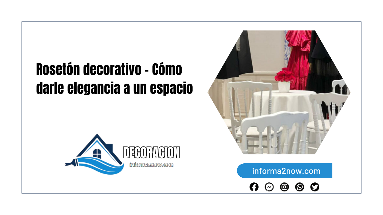 Rosetón decorativo – Cómo darle elegancia a un espacio