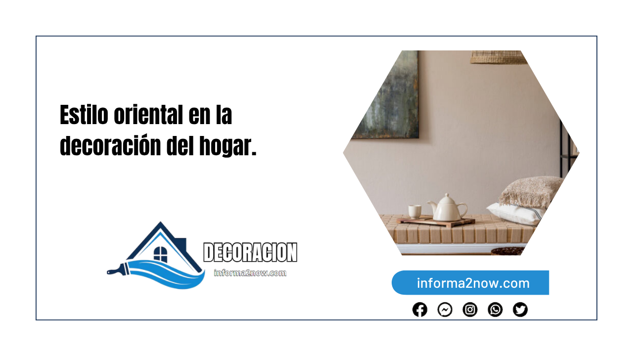 Estilo oriental en la decoración del hogar.