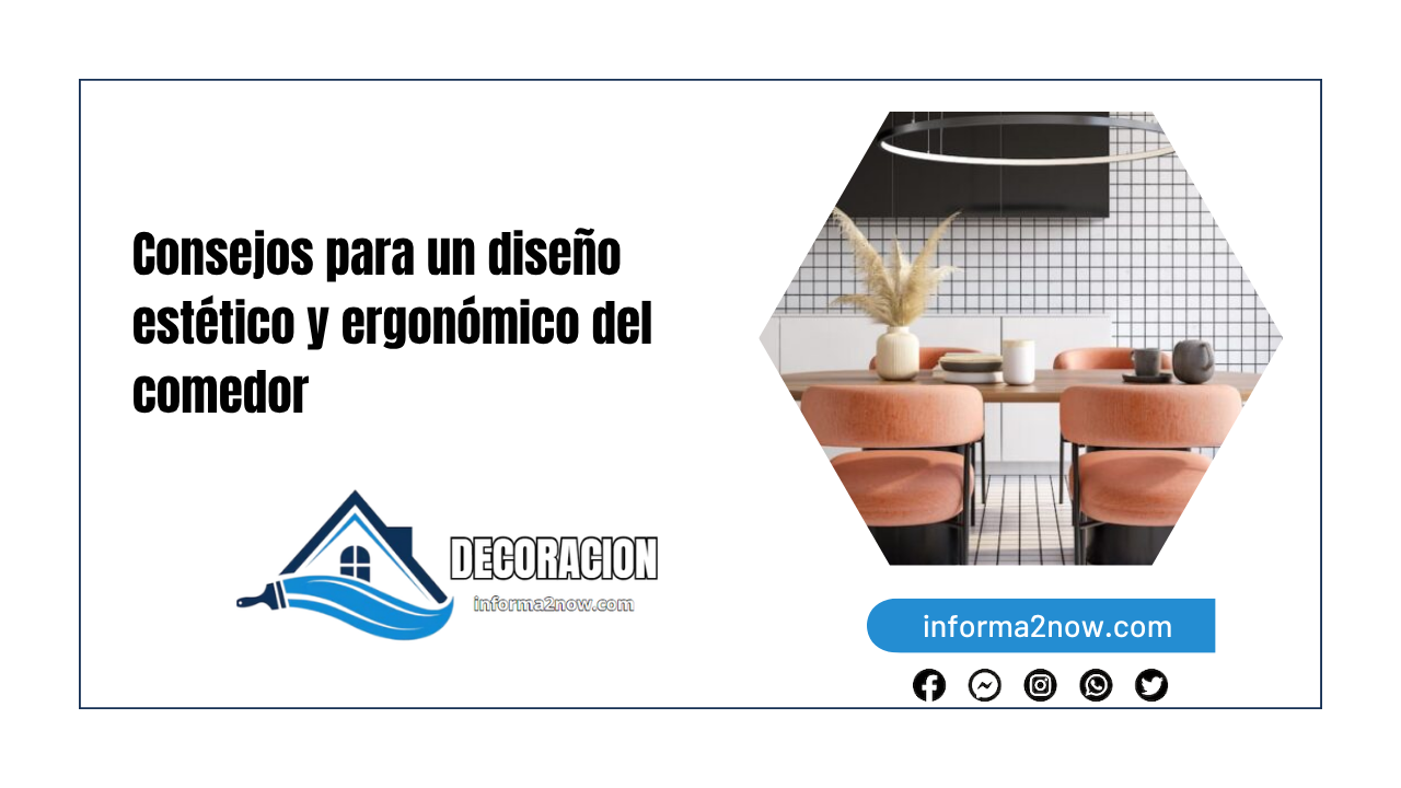 Consejos para un diseño estético y ergonómico del comedor