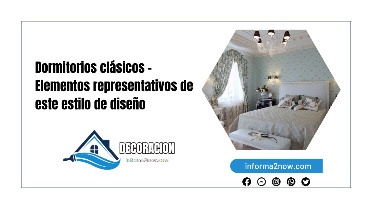 Dormitorios clásicos – Elementos representativos de este estilo de diseño
