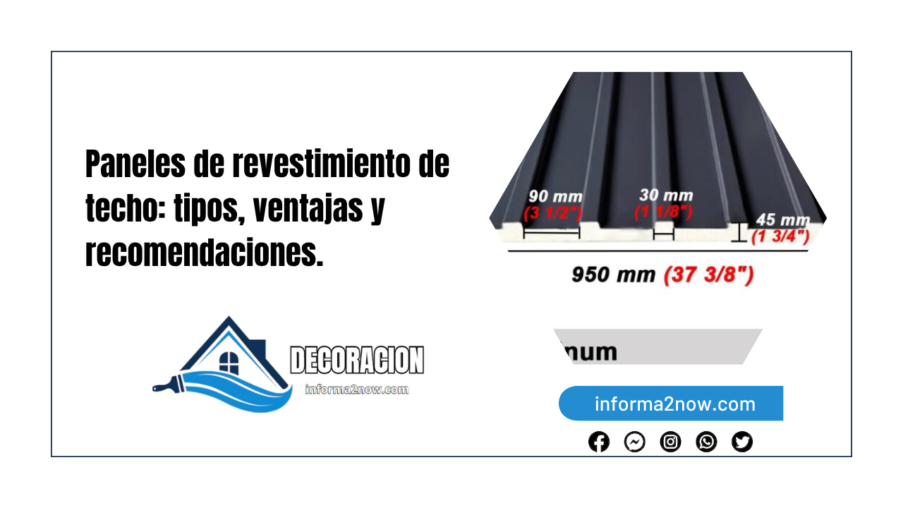 Paneles de revestimiento de techo: tipos, ventajas y recomendaciones.