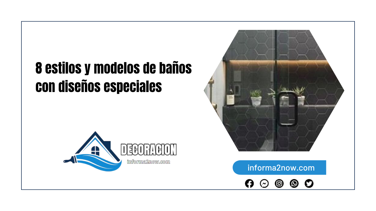8 estilos y modelos de baños con diseños especiales