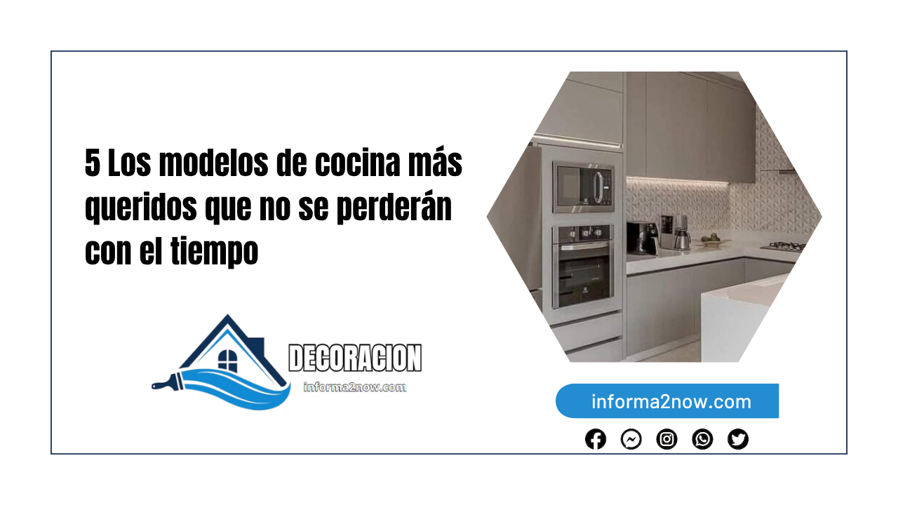 5 Los modelos de cocina más queridos que no se perderán con el tiempo