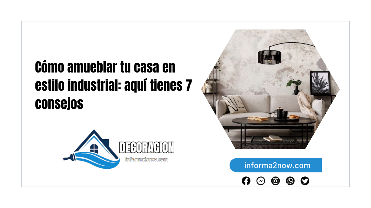 Cómo amueblar tu casa en estilo industrial: aquí tienes 7 consejos