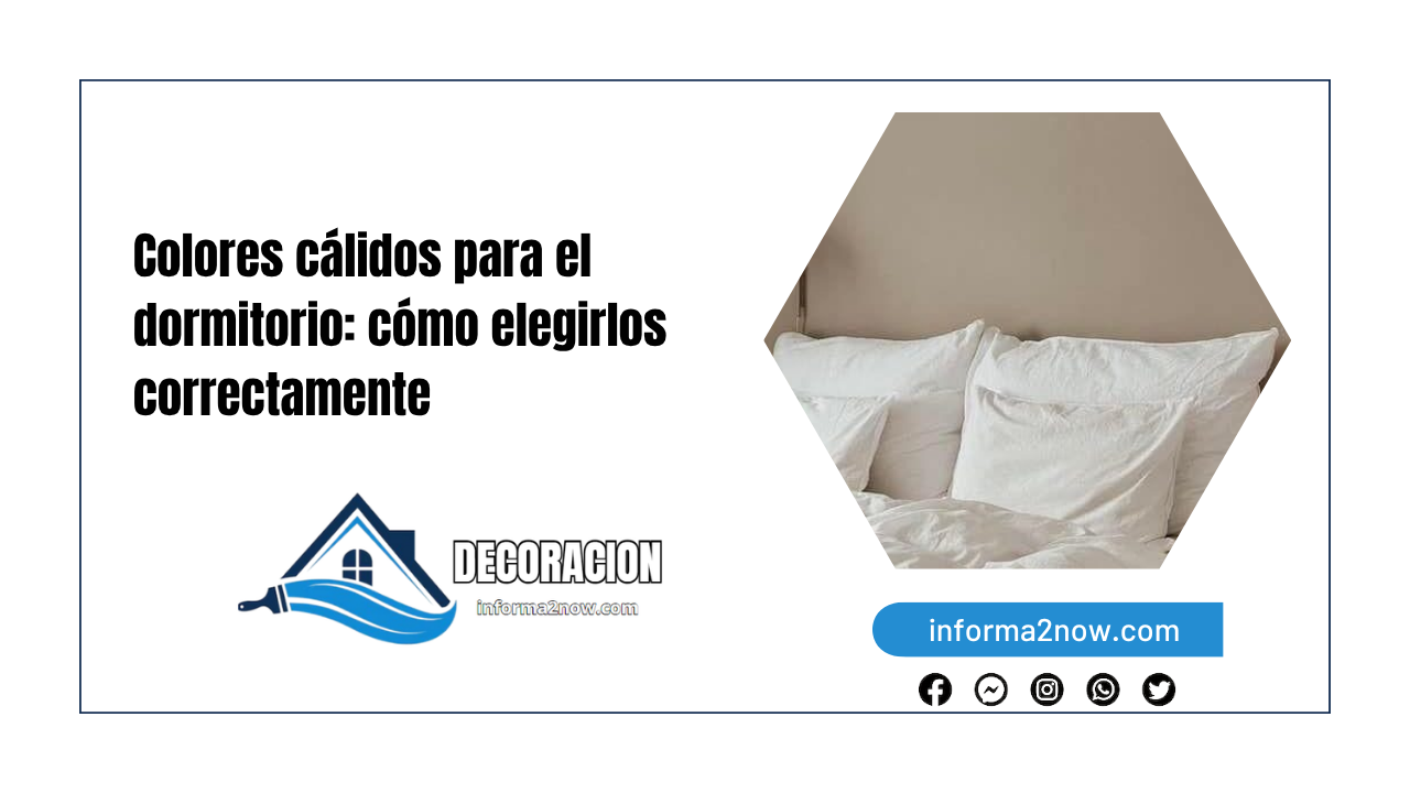 Colores cálidos para el dormitorio: cómo elegirlos correctamente