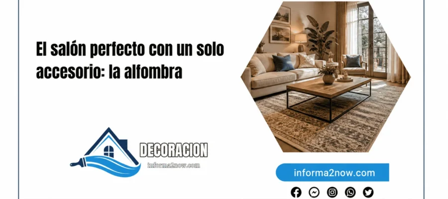 El salón perfecto con un solo accesorio: la alfombra